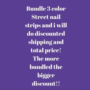 Bundle discounts on color street nail strips!